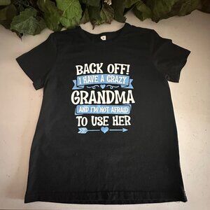 Back Off I Have A Crazy Grandma Graphic Tee Shirt Black Polyester Boys M